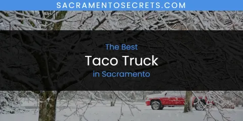 The Top-Rated Taco Truck in Sacramento