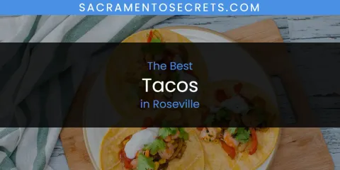 Guide to Best Tacos in Roseville