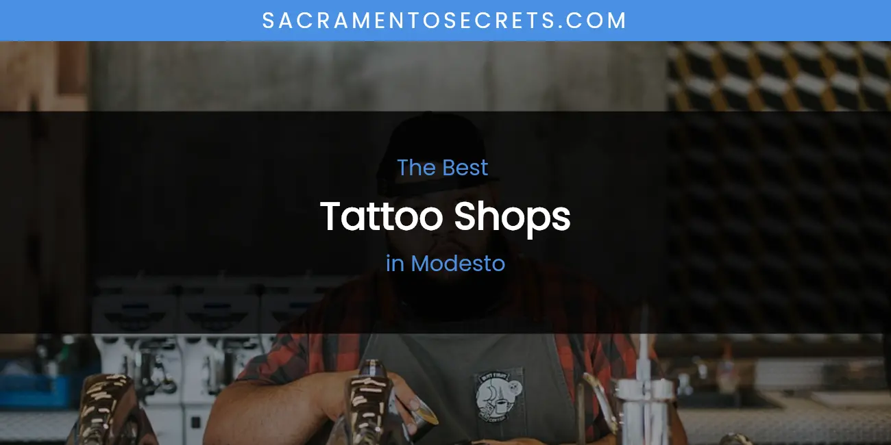 Modesto's Best Tattoo Shops featured