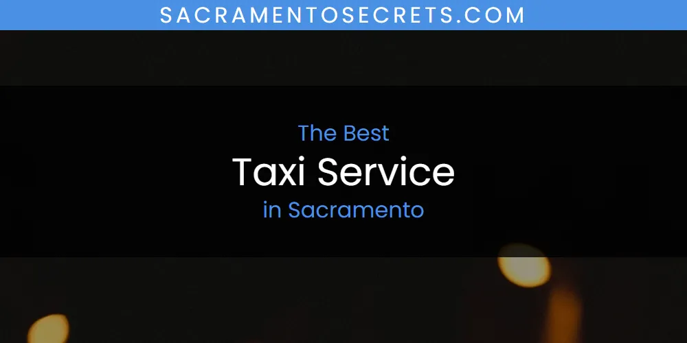 2026 Ranked: Best Taxi Service in Sacramento