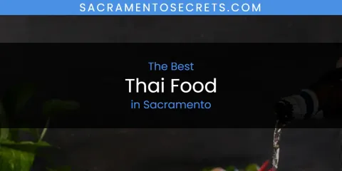 The Top-Rated Thai Food in Sacramento