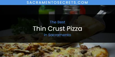 The Top-Rated Thin Crust Pizza in Sacramento