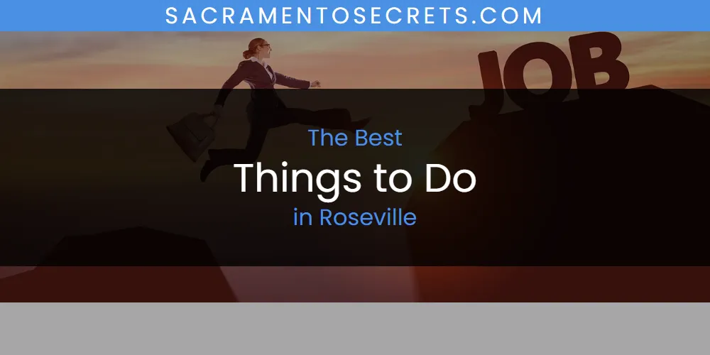 Roseville's Best Things to Do [Updated 2025]
