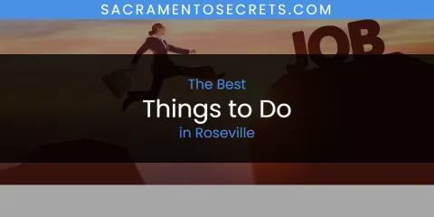 The Best Things to Do in Roseville List