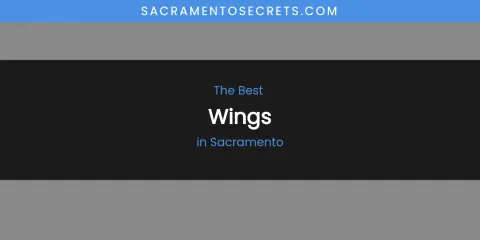 Sacramento's Best Wings